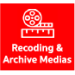 Recoding & Archive Medias